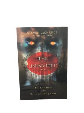Uninvited Union Screaming House by Steven A. LaChance PB 2008 Parapsychology